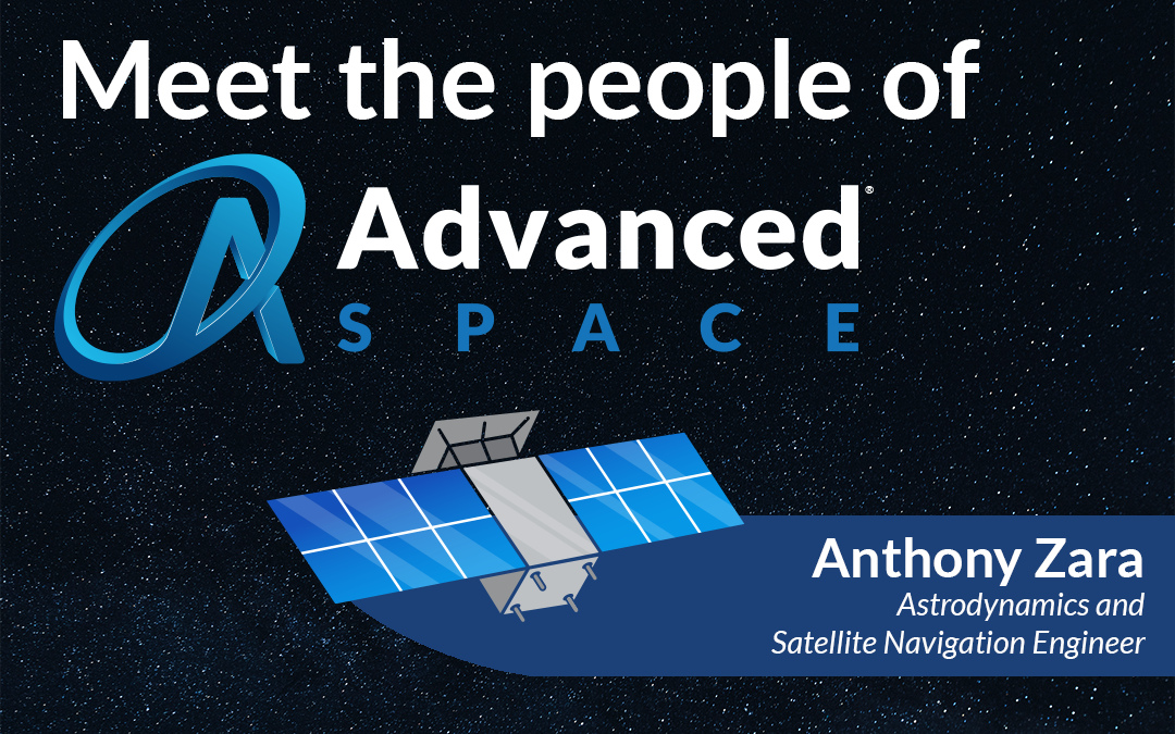 Interview—Anthony Zara, Advanced Space Astrodynamics and Satellite Navigation Engineer